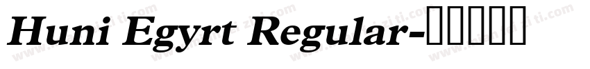 Huni Egyrt Regular字体转换